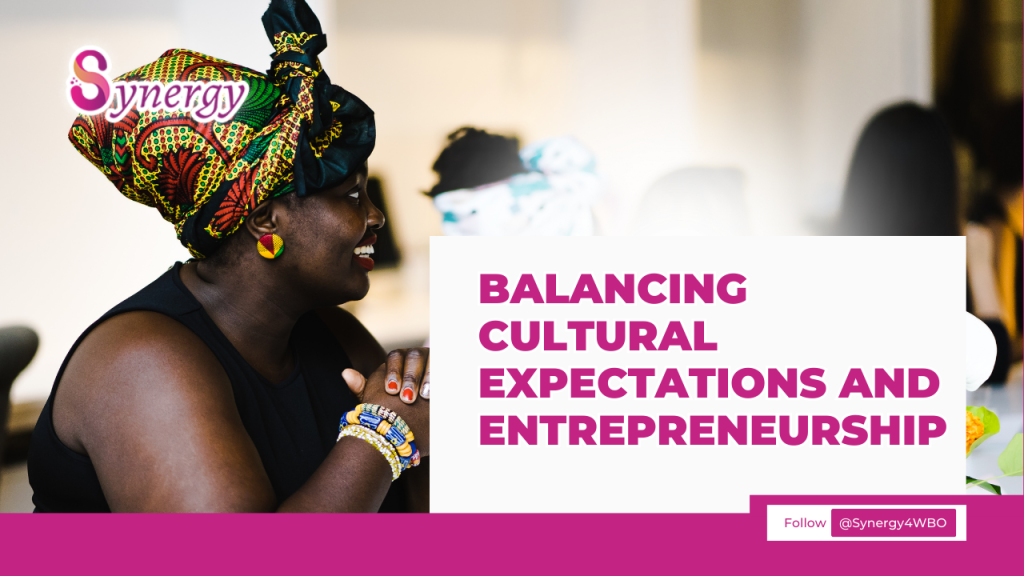 Balancing Cultural Expectations and Entrepreneurship