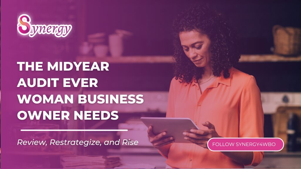 The Midyear Audit Every Woman Business Owner Needs_ Review, Restrategize, and Rise